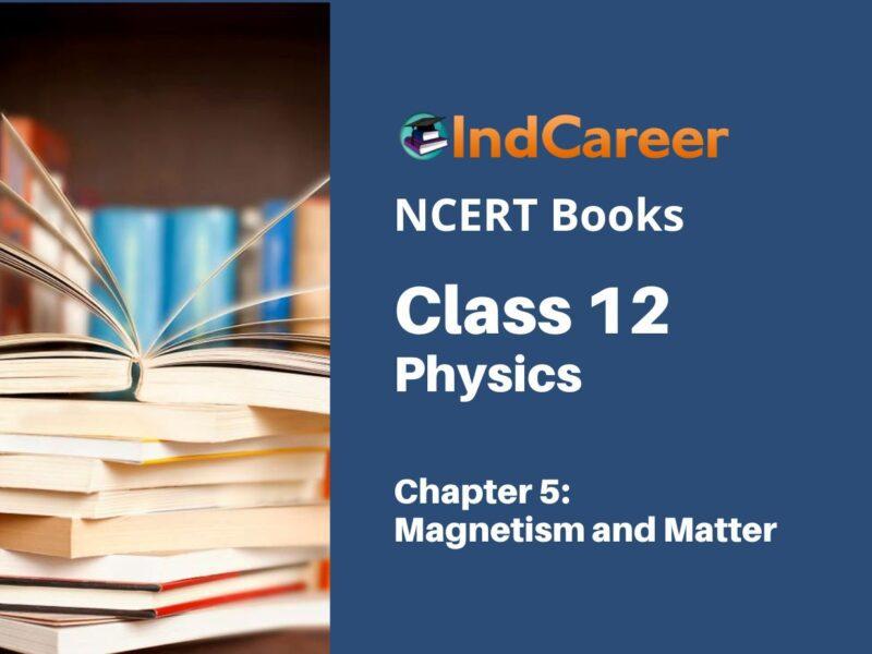 NCERT Book for Class 12 Physics Chapter 5 Magnetism and Matter