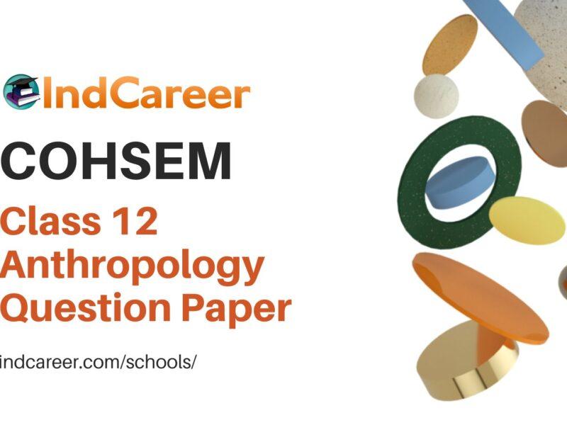 COHSEM Class 12 Question Paper for Anthropology