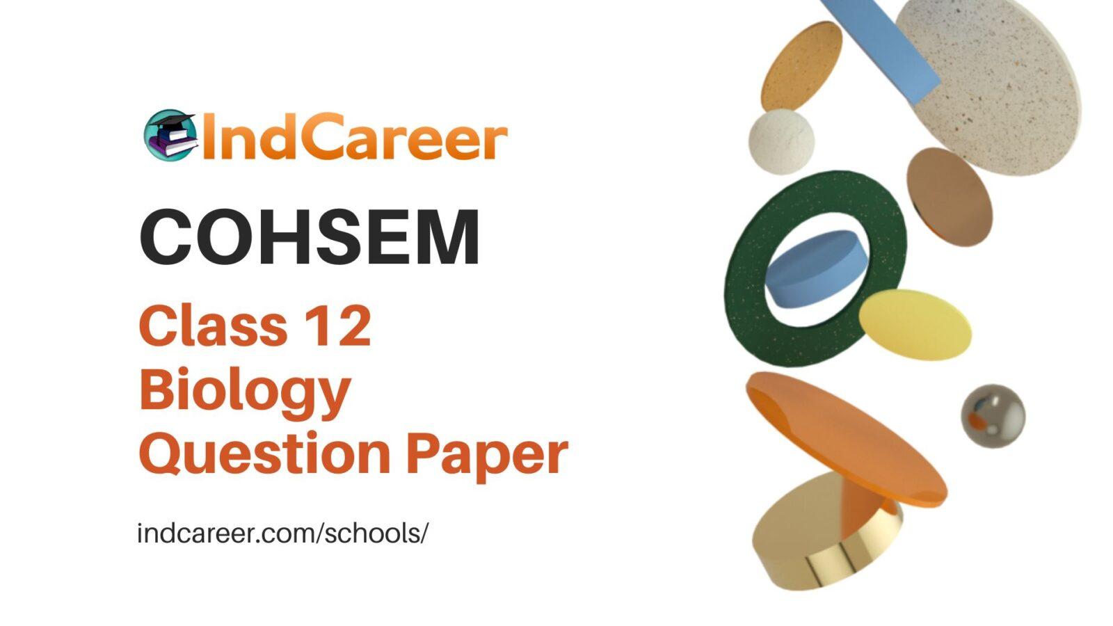 COHSEM Class 12 Question Paper for Biology