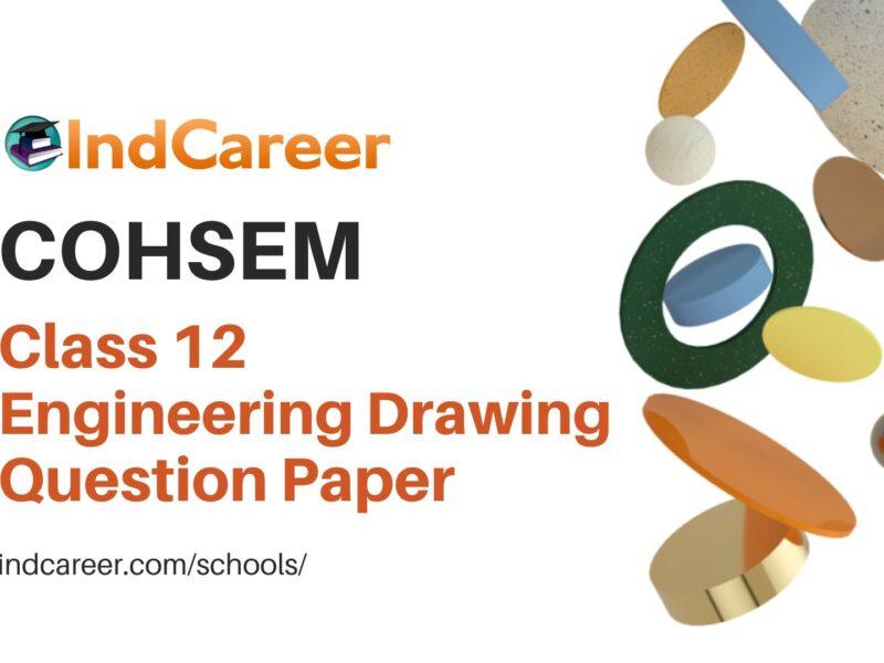 COHSEM Class 12 Question Paper for Engineering Drawing