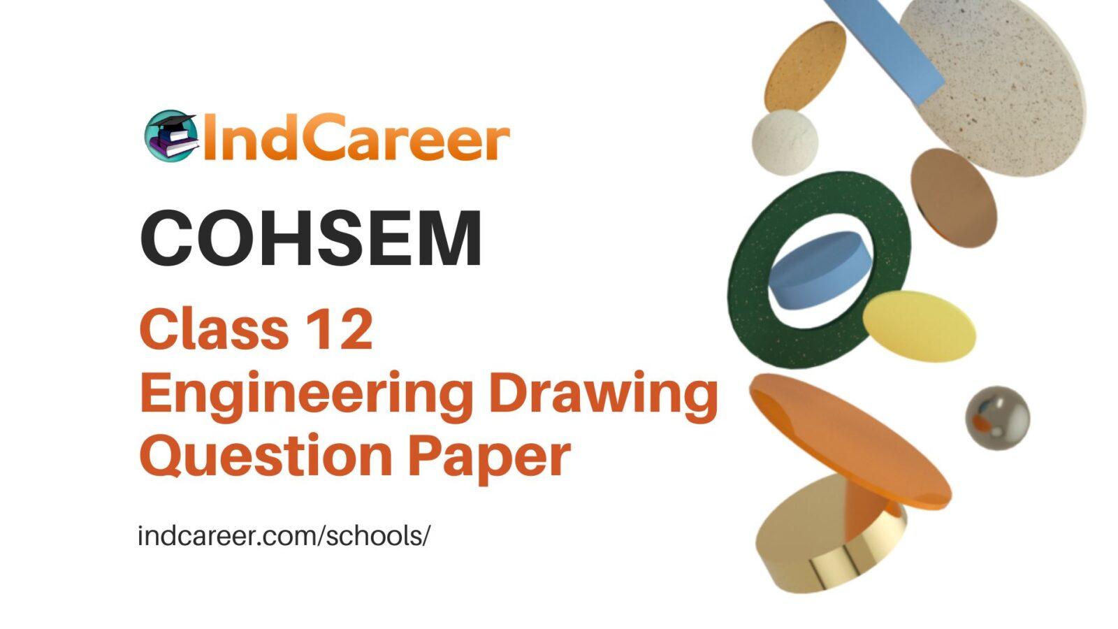 COHSEM Class 12 Question Paper for Engineering Drawing