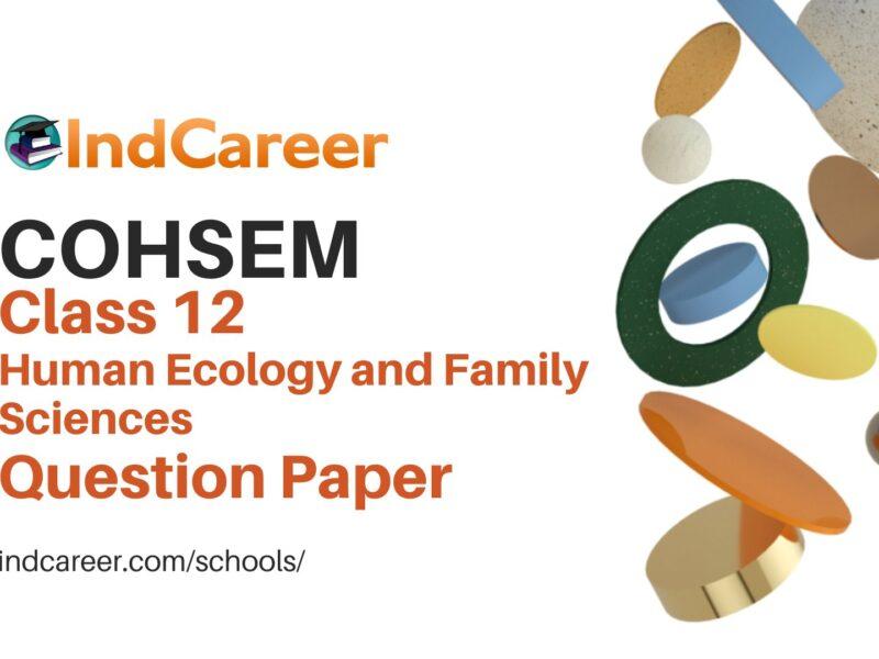 COHSEM Class 12 Question Paper for Human Ecology and Family Sciences