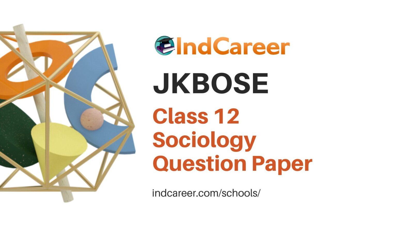 JKBOSE Class 12 Sociology Question Papers