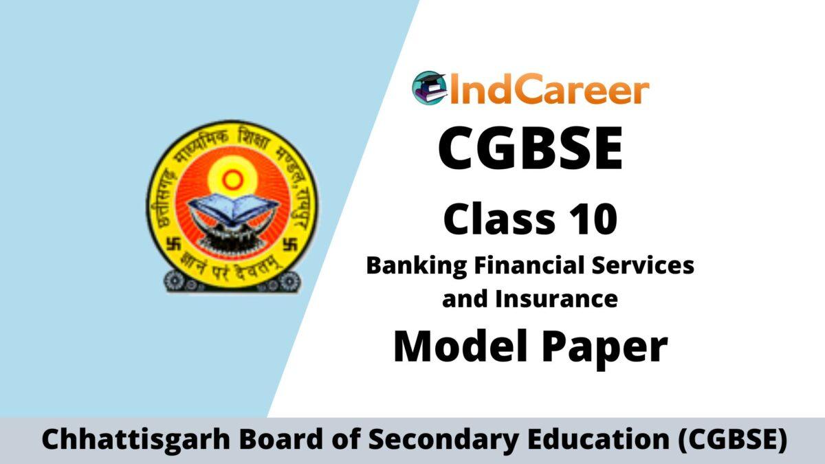 CGBSE 10th Sample Paper for Banking Financial Services and Insurance