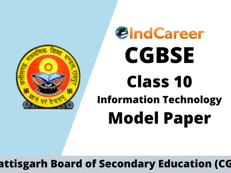 CGBSE 10th Sample Paper for Information Technology
