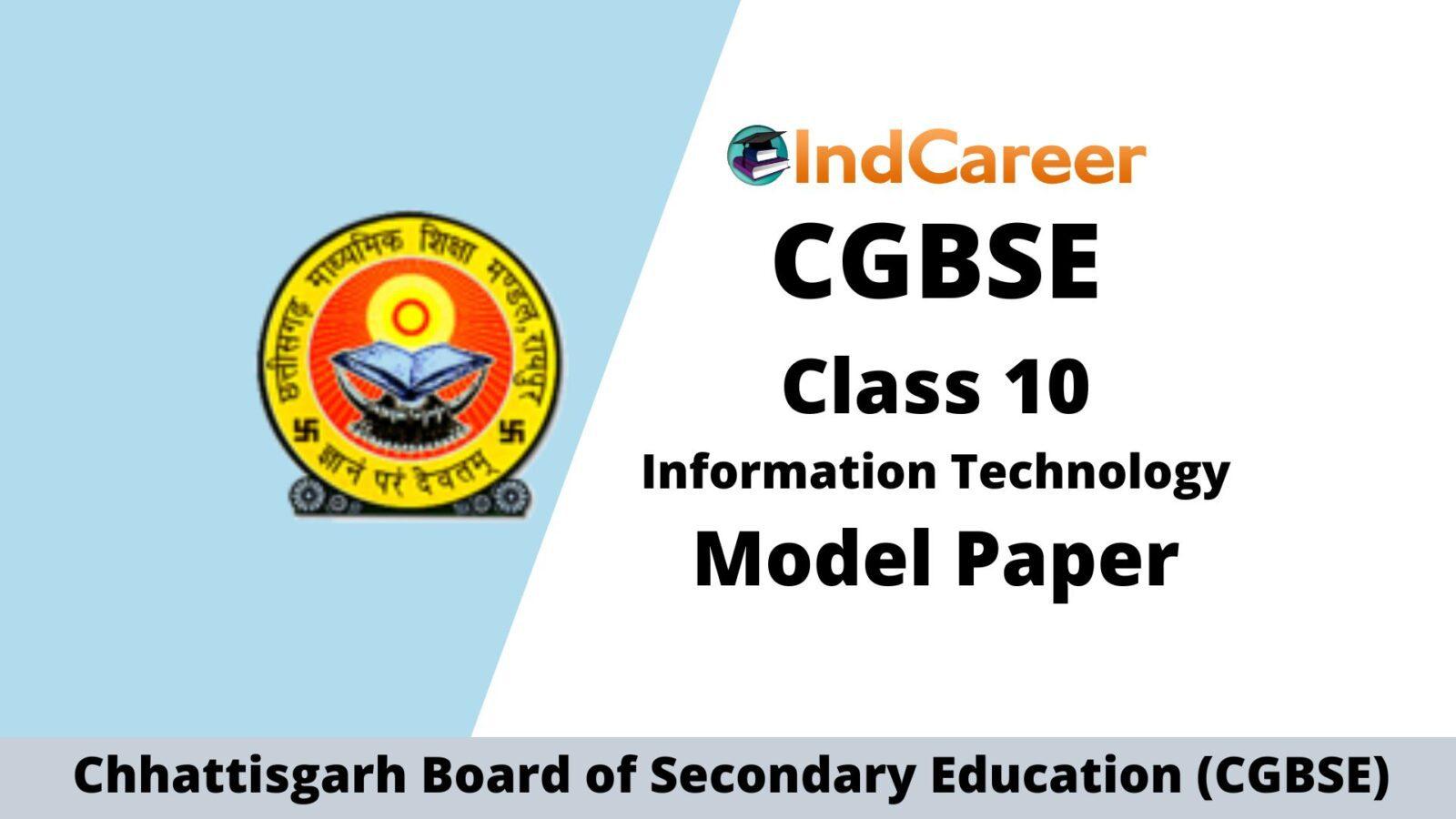 CGBSE 10th Sample Paper for Information Technology