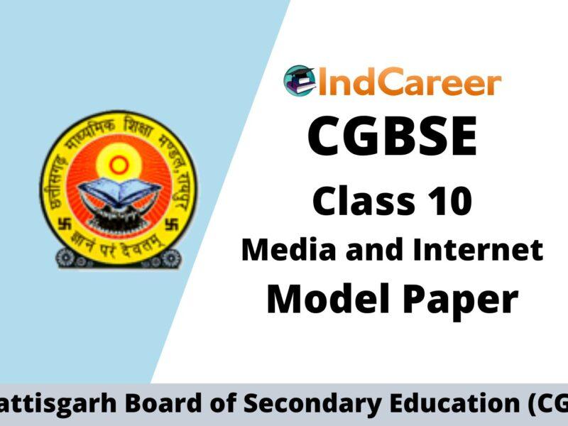 CGBSE 10th Sample Paper for Media and Internet