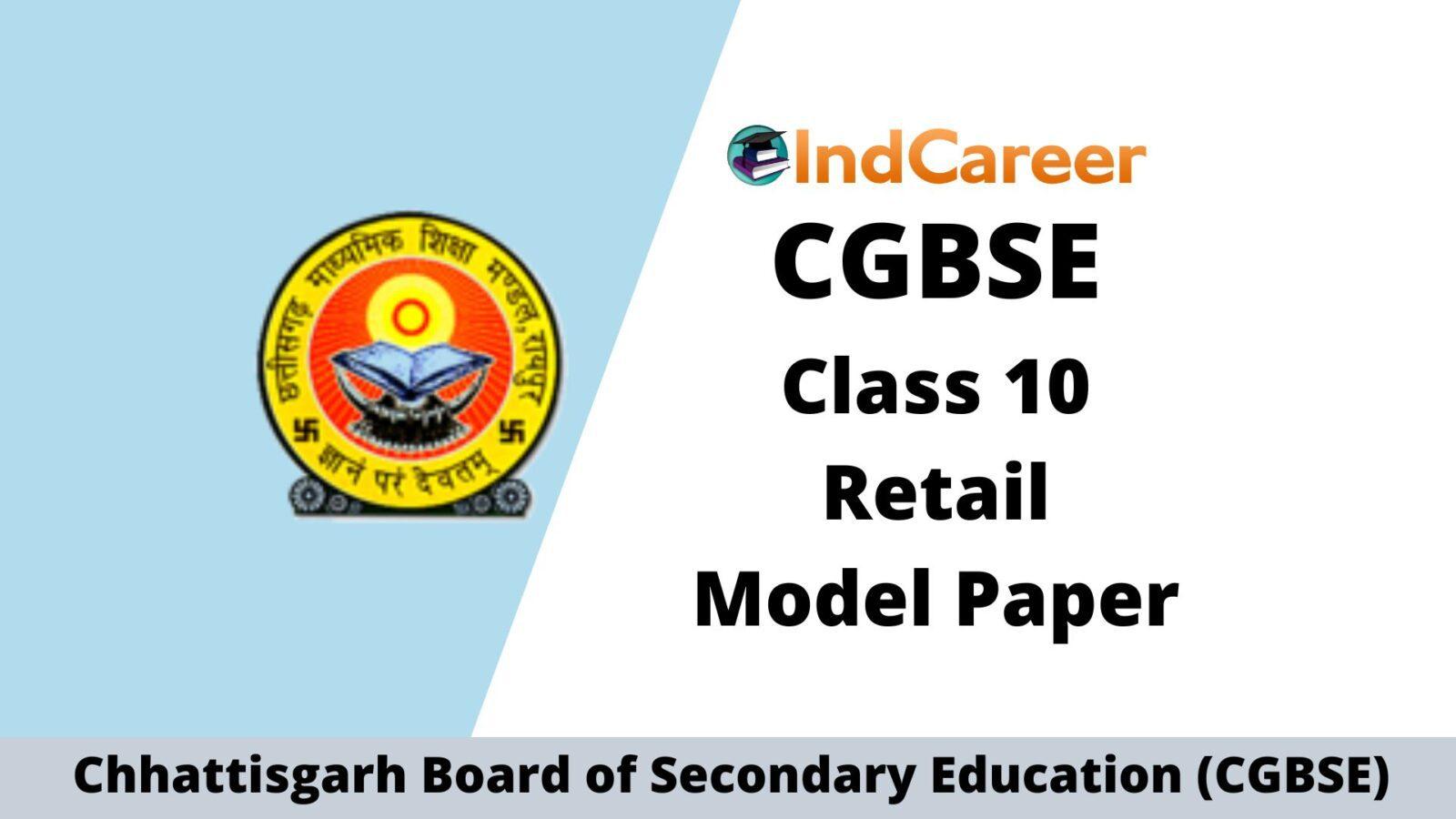 CGBSE 10th Sample Paper for Retail