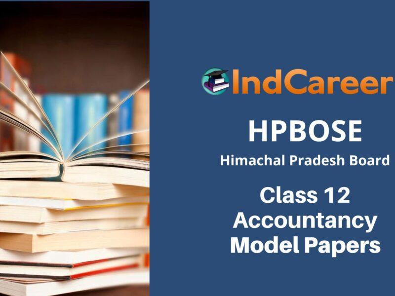 HP Board Class 12 Accountancy Model Paper