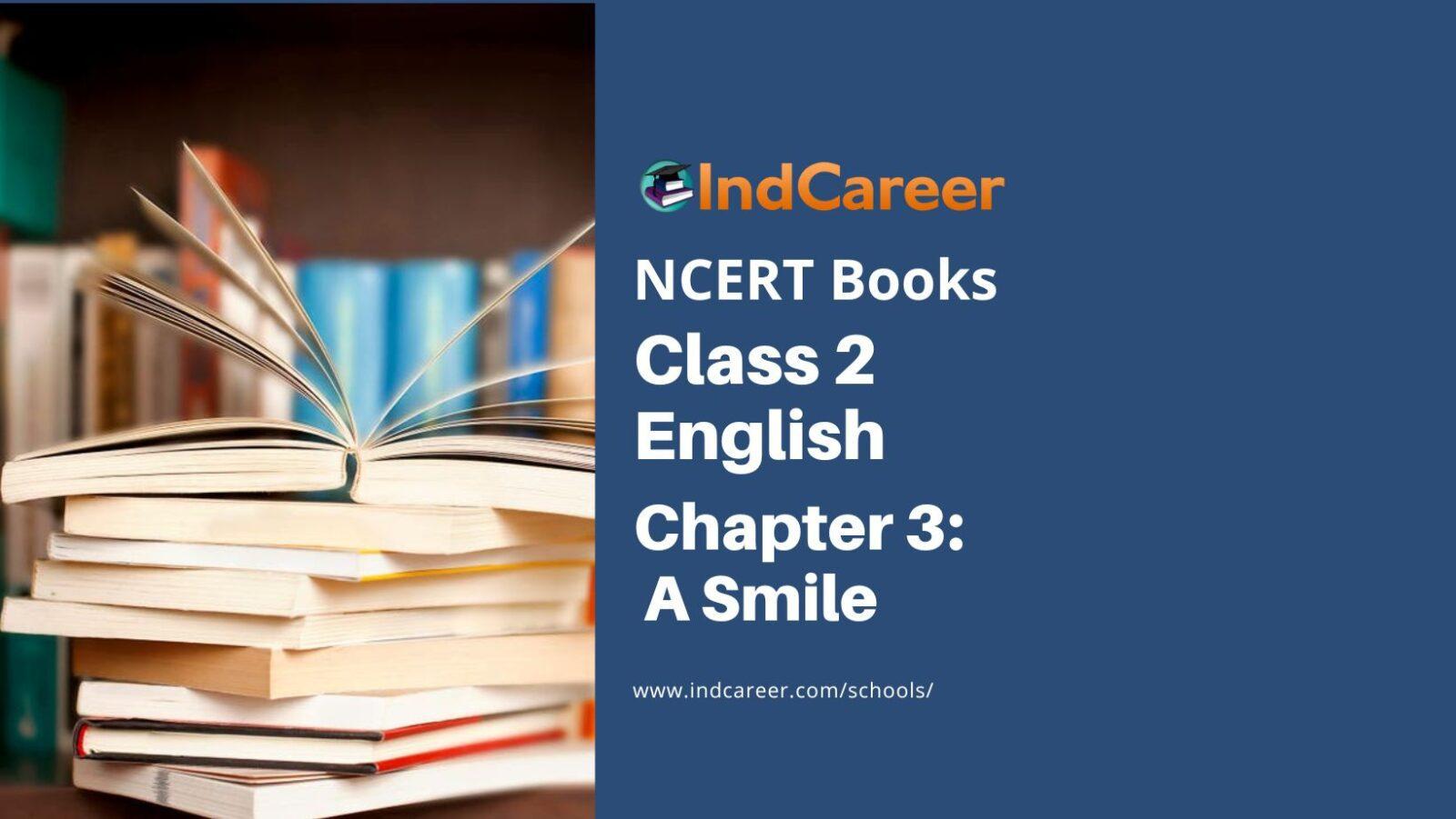 NCERT Book for Class 2 English (Marigold):Chapter 3-A Smile