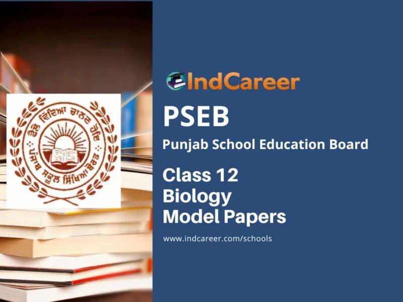 PSEB Class 12 Biology Model Papers