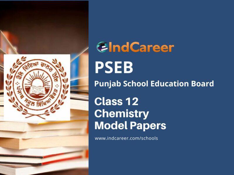 PSEB Class 12 Chemistry Model Papers