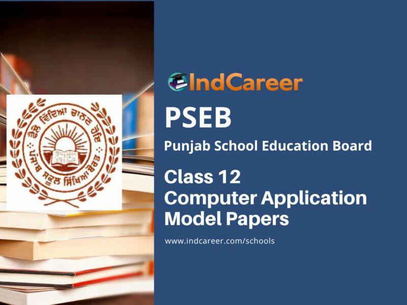 PSEB Class 12 Computer Application Model Papers