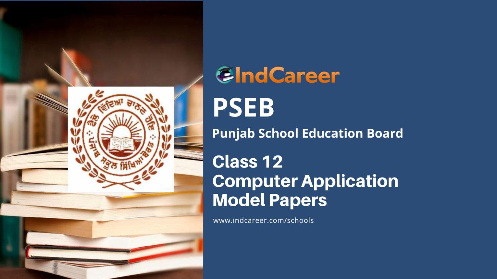 PSEB Class 12th Computer Application Paper 2024 [PDF] Punjab Board