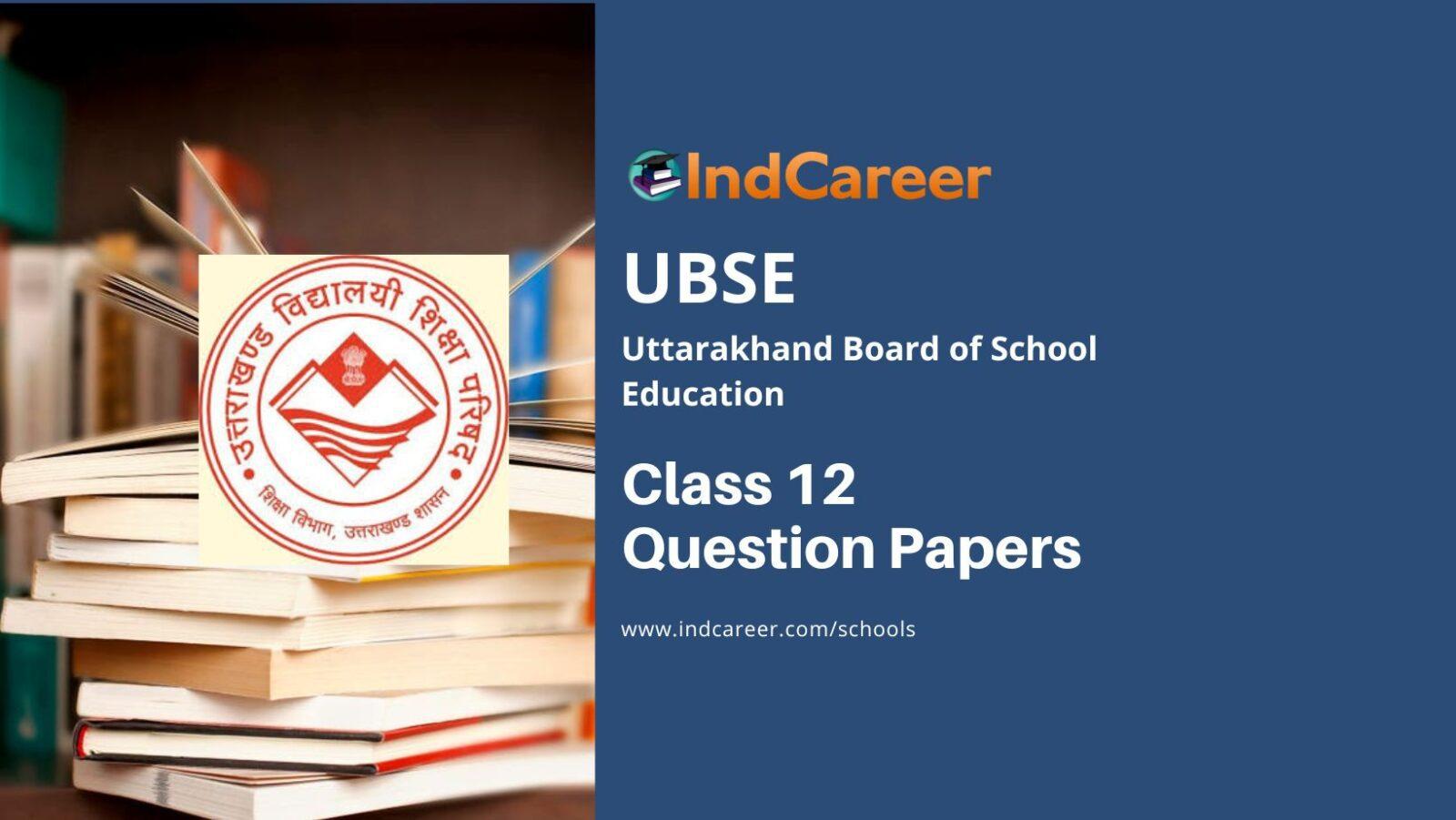 Uttarakhand Board Class 12 Question Papers