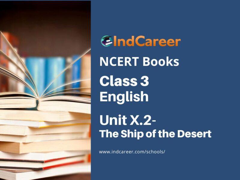 NCERT Book for Class 3 English: Unit X.2-The Ship of the Desert