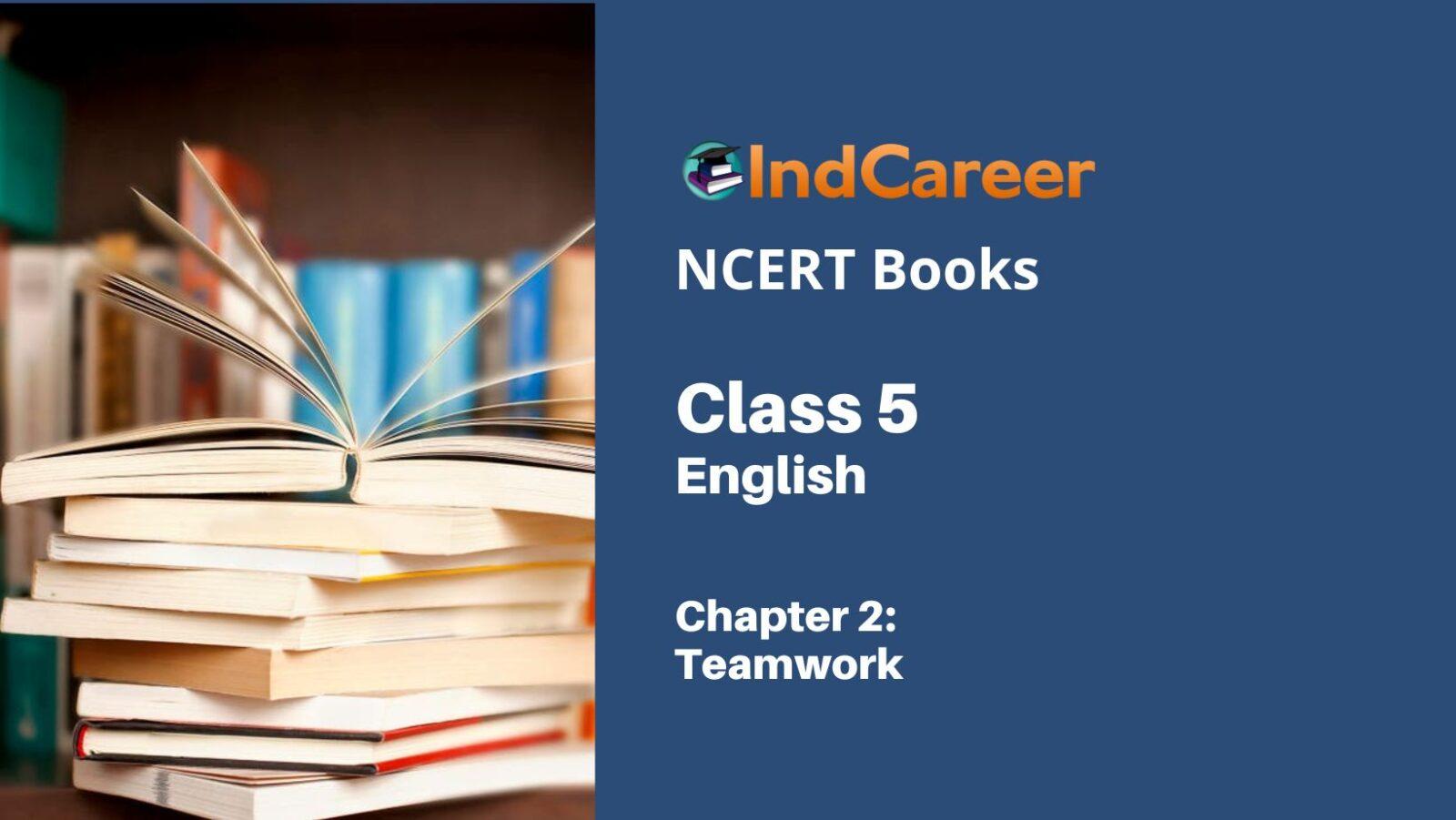 NCERT Book for Class 5 English Chapter 2 Teamwork