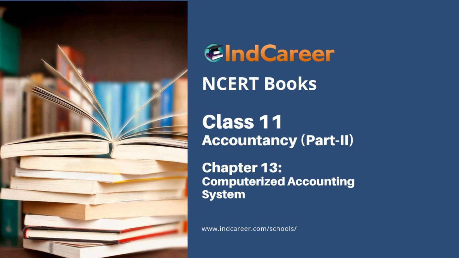 NCERT Book for Class 11 Accountancy Chapter 13 Computerized
