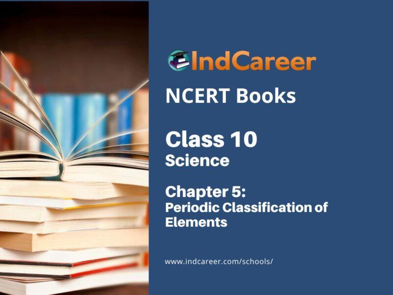 NCERT Book for Class 10 Science Chapter 5 Periodic Classification of Elements