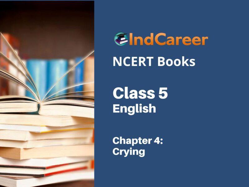 NCERT Book for Class 5 English Chapter 4 Crying