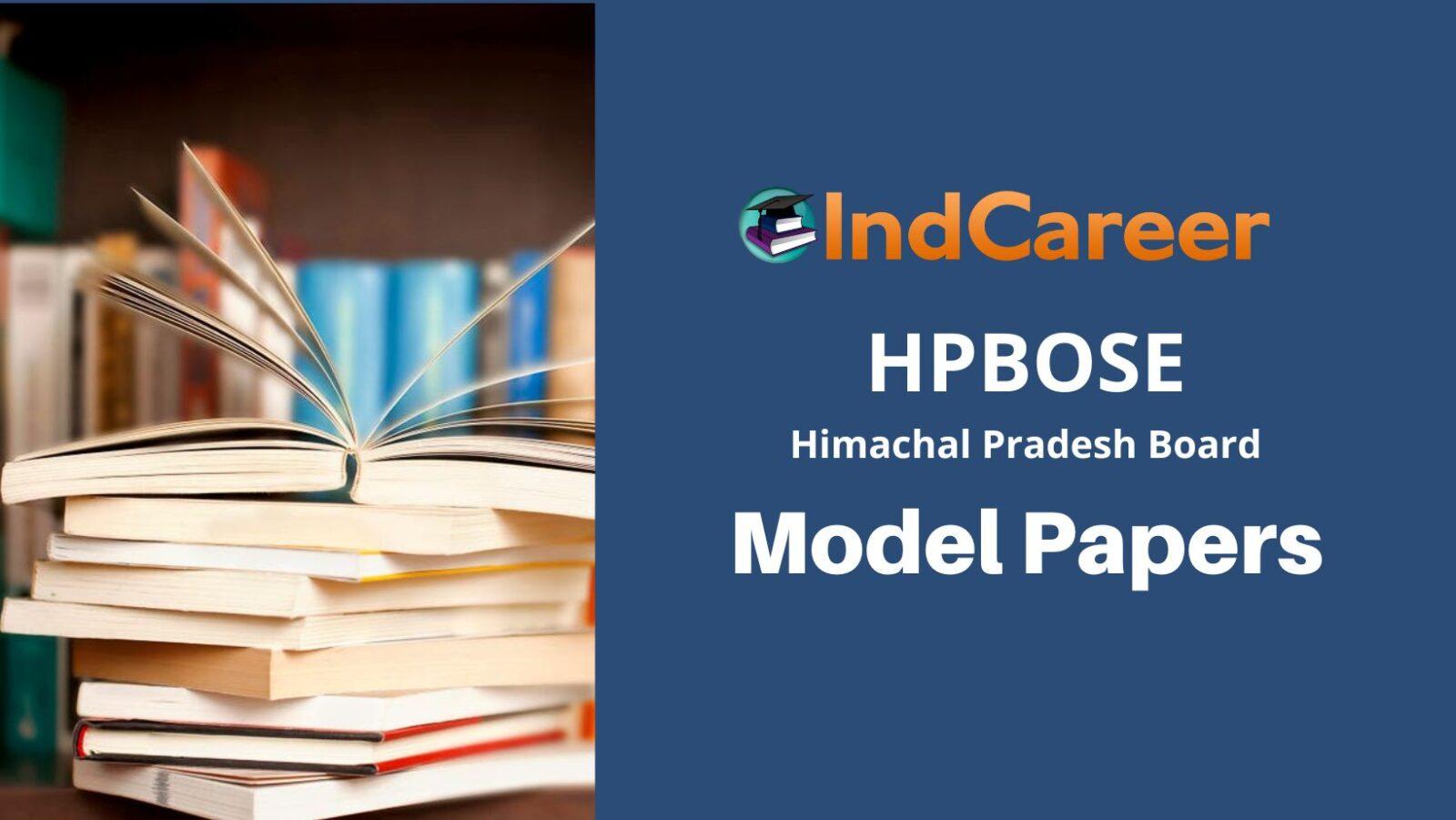 HPBOSE Sample Papers, Himachal Pradesh Board Model Papers