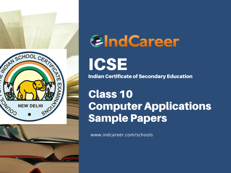 ICSE Class 10 Computer Applications Sample Paper