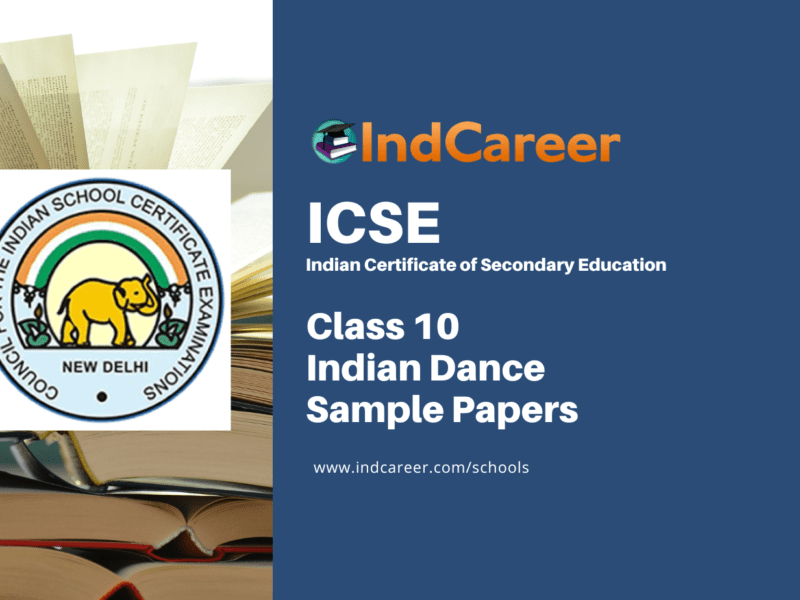 ICSE Class 10 Indian Dance Sample Paper