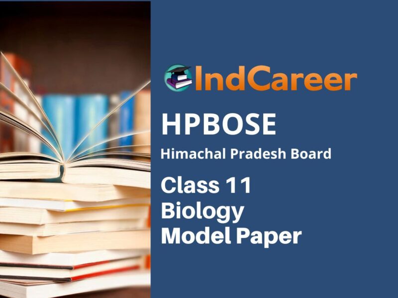 HP Board Class 11 Biology Model Paper