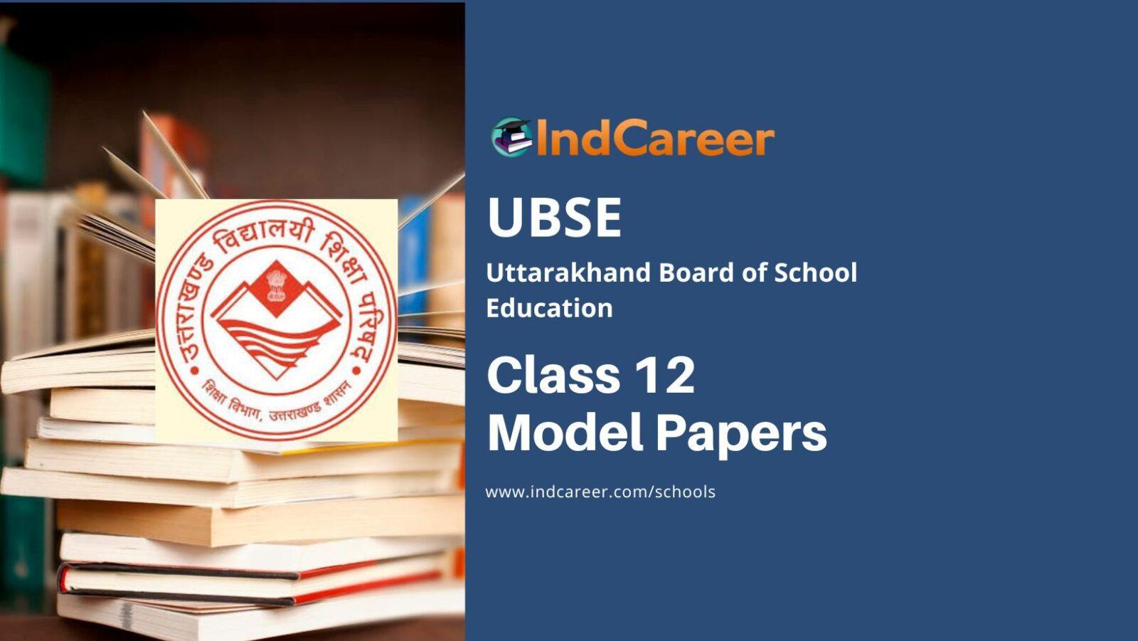 UBSE Class 12 Model Papers