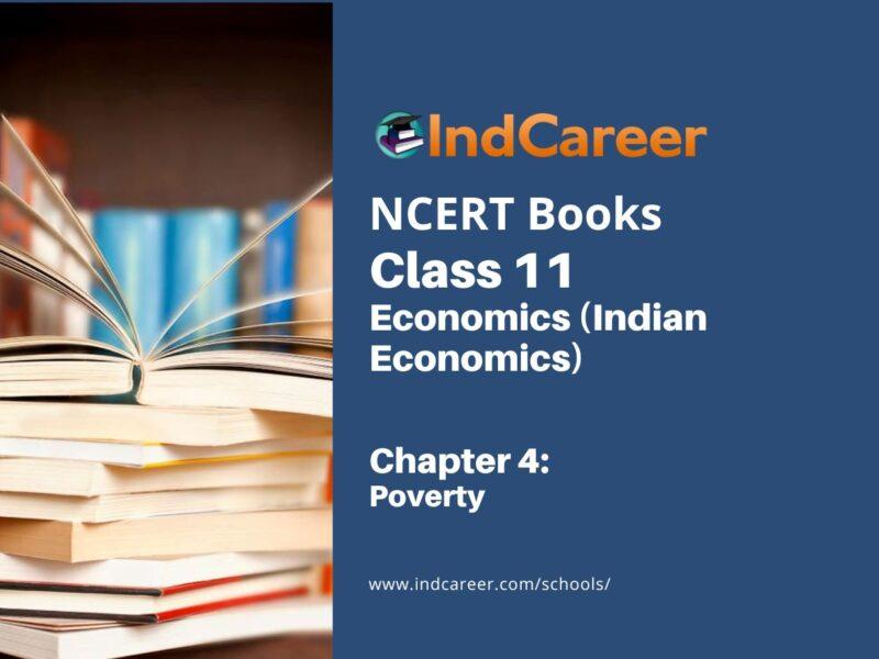 NCERT Book for Class 11 Economics (Indian Economics) Chapter 4 Poverty