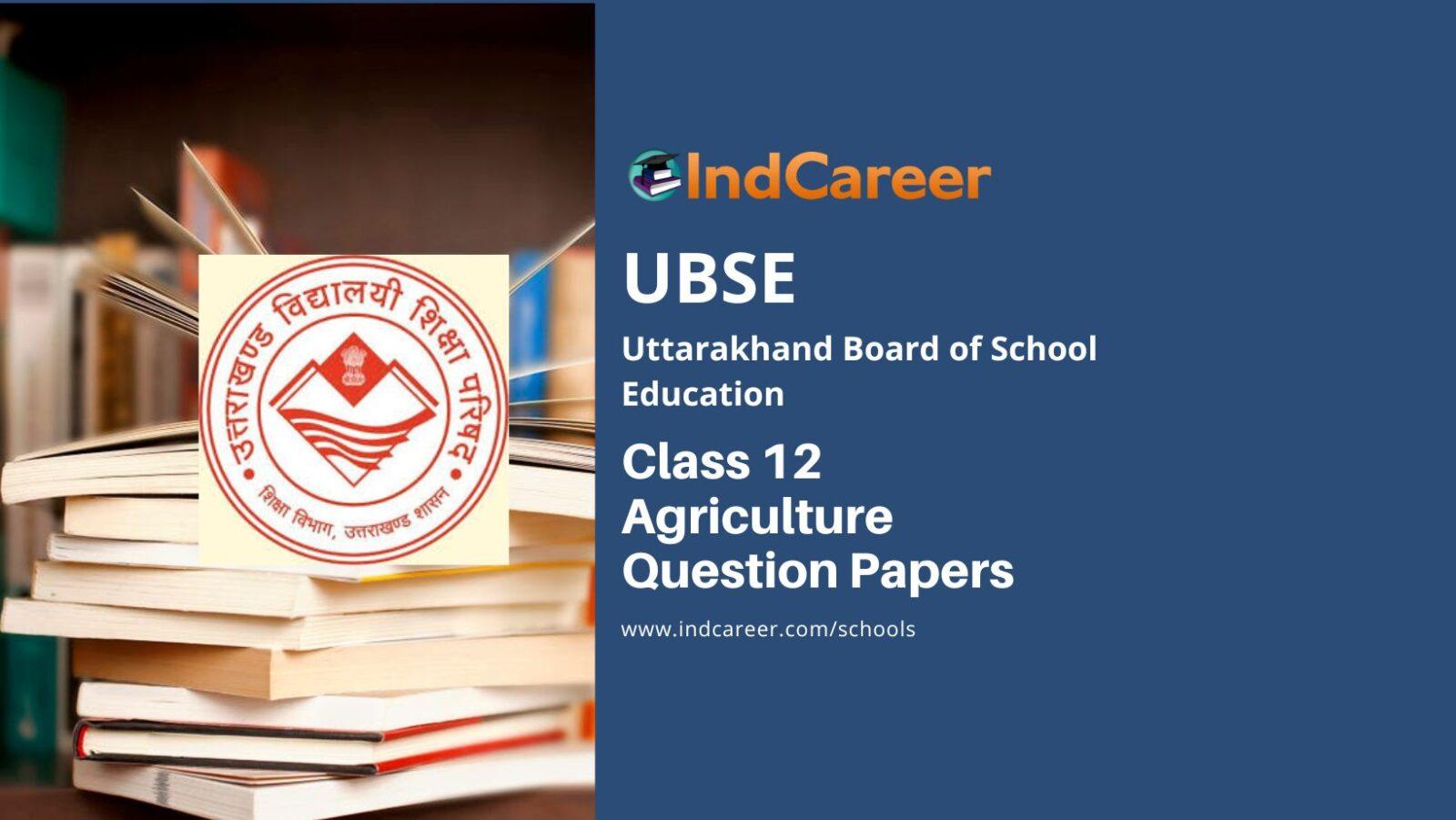 UBSE Class 12 Agriculture Question Papers