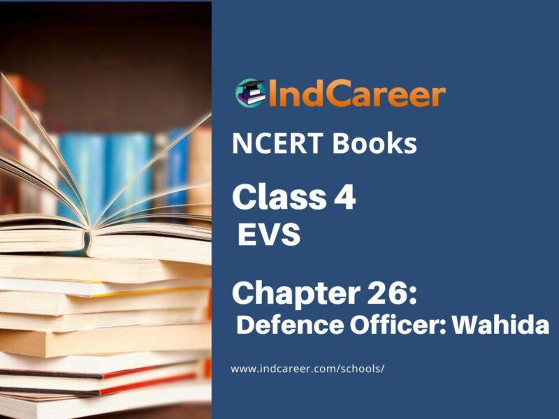 NCERT Book for Class 4 EVS Chapter 26 Defence Officer: Wahida
