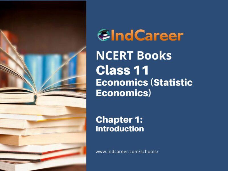 NCERT Book for Class 11 Economics (Statistic Economics) Chapter 1 Introduction