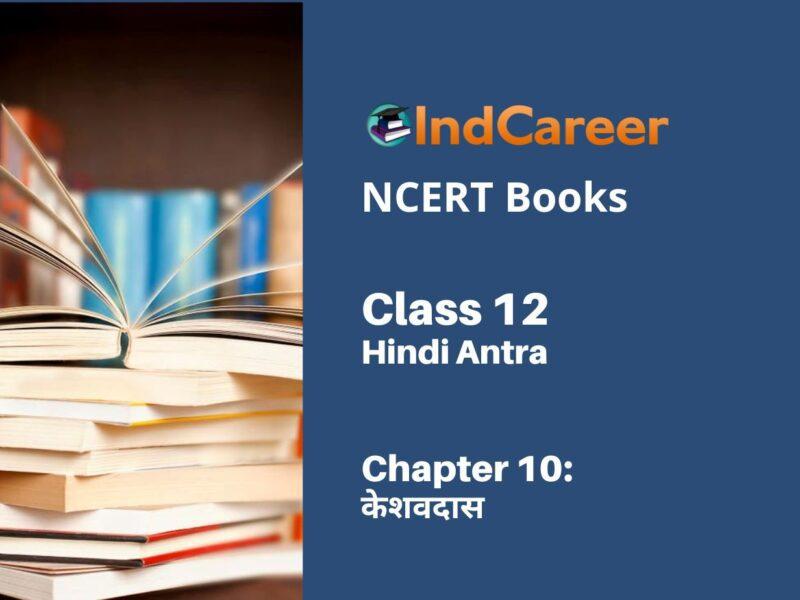 NCERT Book for Class 12 Hindi Antra Chapter 10 केशवदास