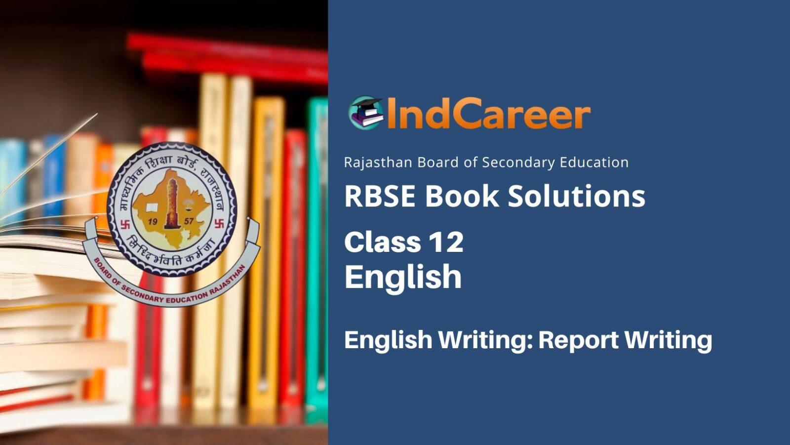 RBSE Solution for Class12 English Writing: Report Writing