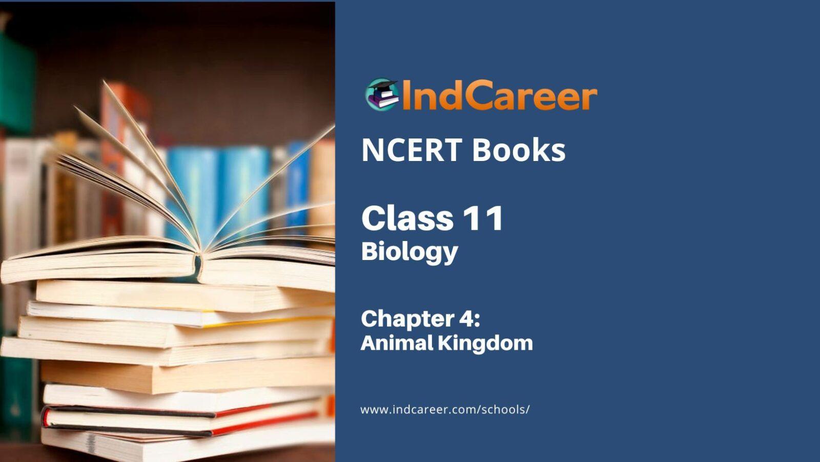 NCERT Book for Class 11 Biology Chapter 4 Animal Kingdom NCERT Book for Class 11 Biology Chapter 4 Animal Kingdom