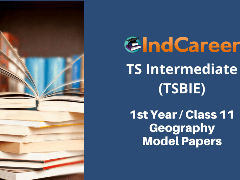 TS Inter 1st Year Geography Model Paper