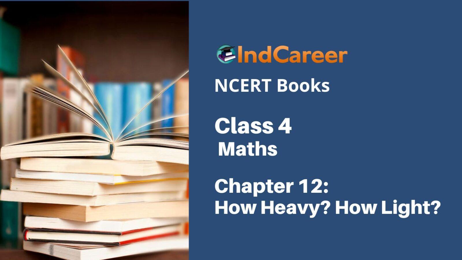 NCERT Book for Class 4 Maths Chapter 12 How Heavy? How Light?