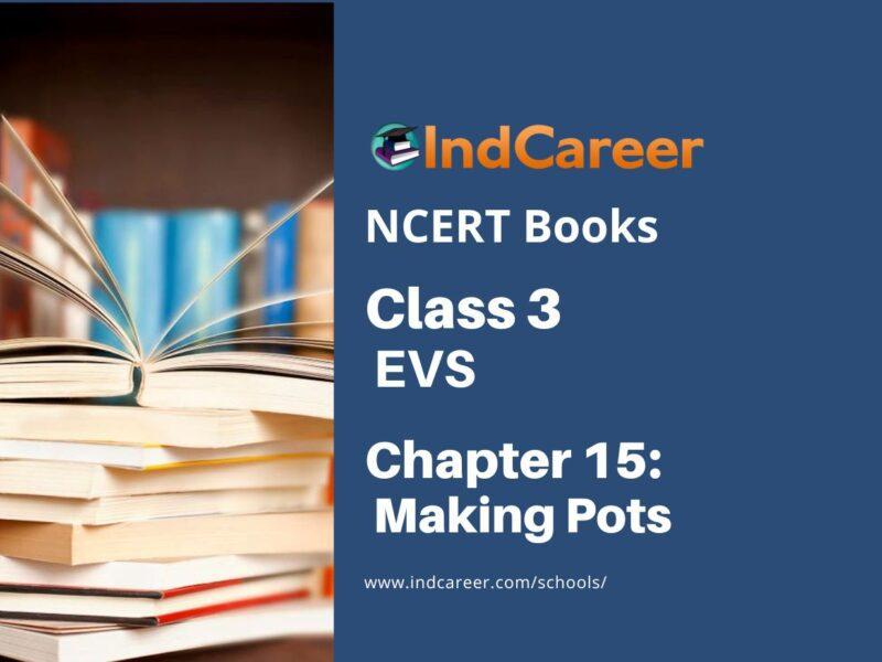 NCERT Book for Class 3 EVS Chapter 15-Making Pots