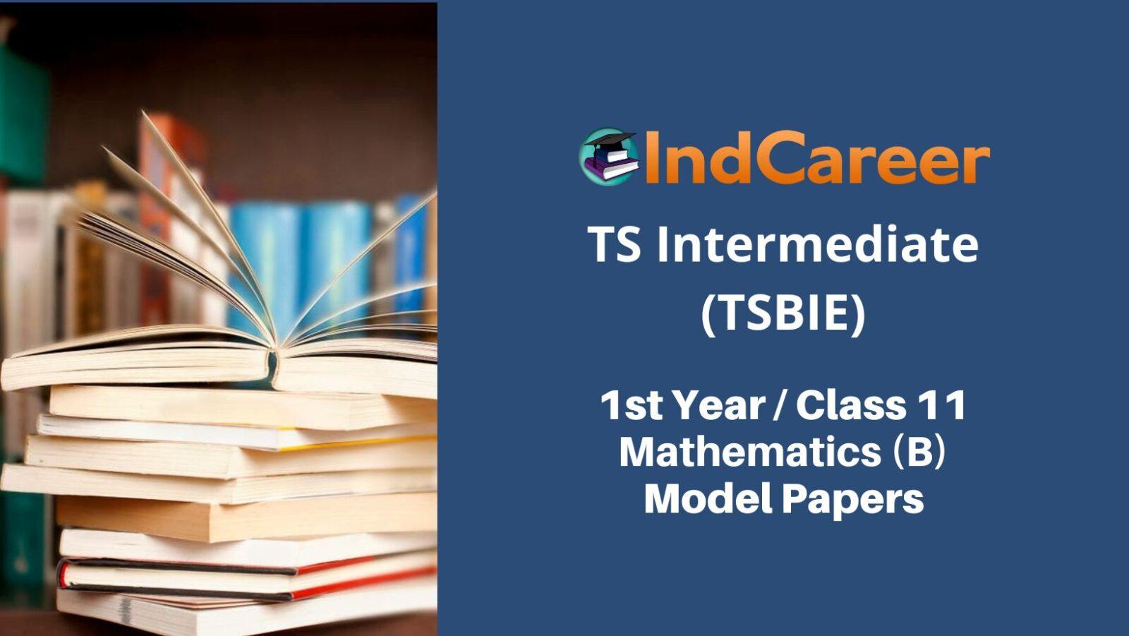 TS Inter 1st Year Mathematics (B) Model Paper