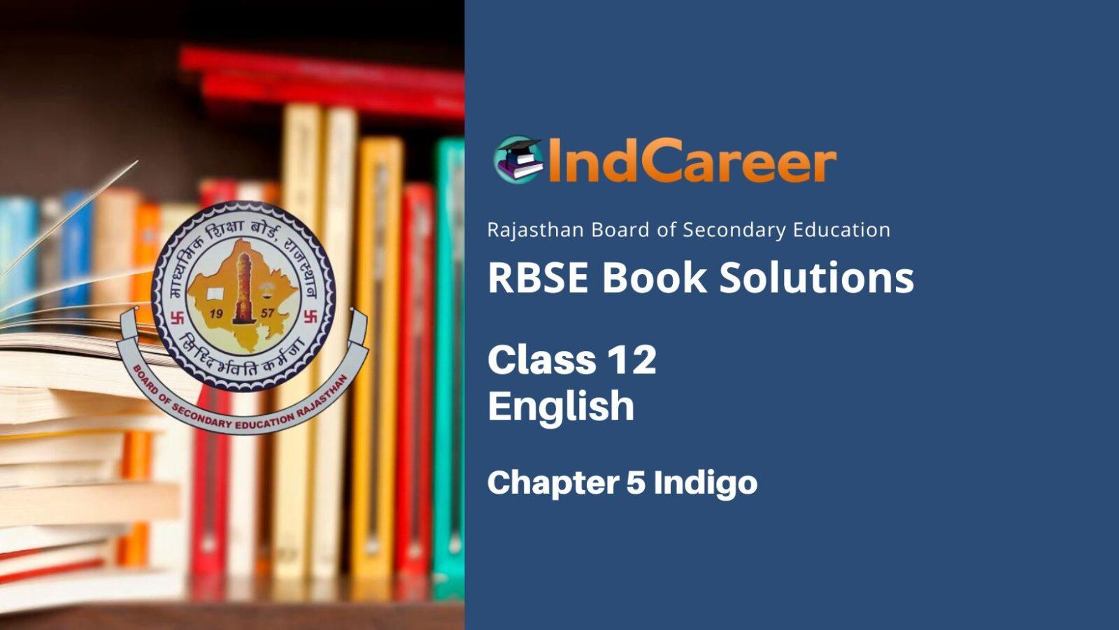 RBSE Solution for Class 12 English: Chapter 5 Indigo