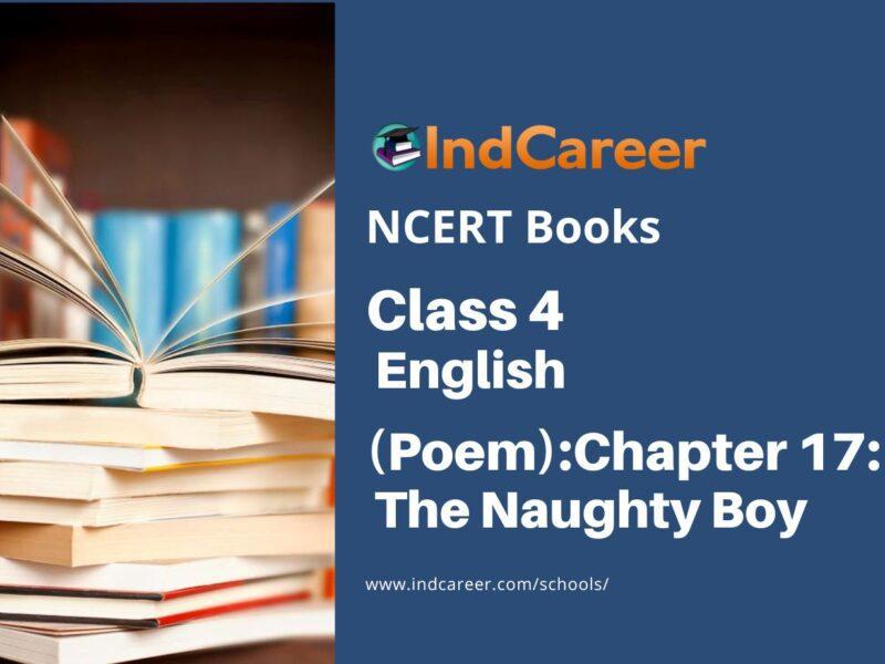 NCERT Book for Class 4 English (Poem): Chapter 17-The Naughty Boy