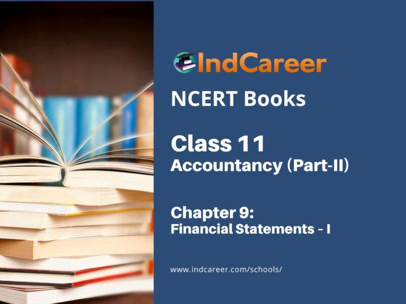 NCERT Book for Class 11 Accountancy (Part-II) Chapter 9 Financial Statements – I