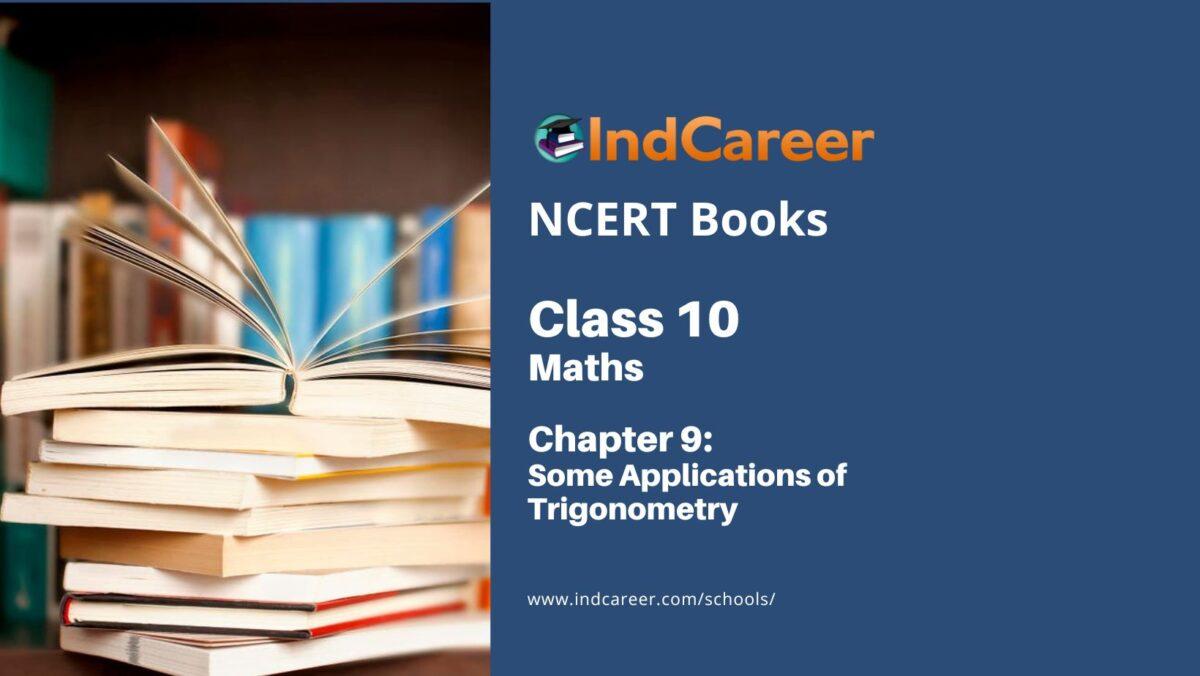 NCERT Book for Class 10 Maths Chapter 9 Some Applications of Trigonometry