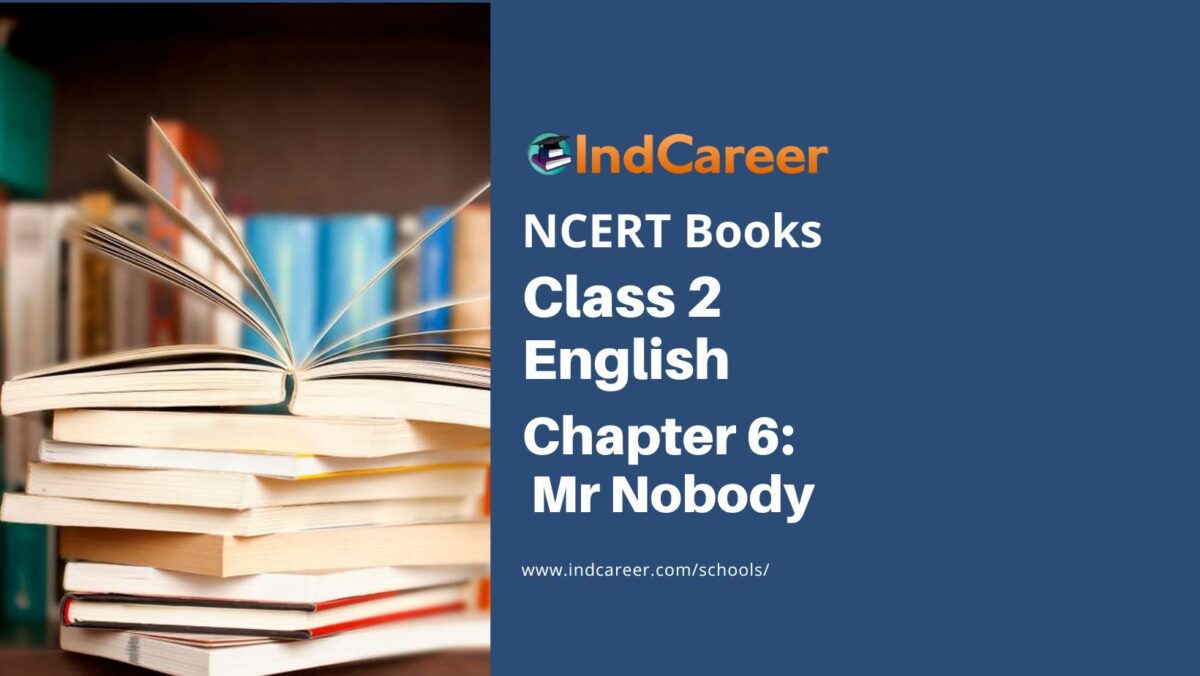 NCERT Book for Class 2 English (Marigold):Chapter 6-Mr Nobody