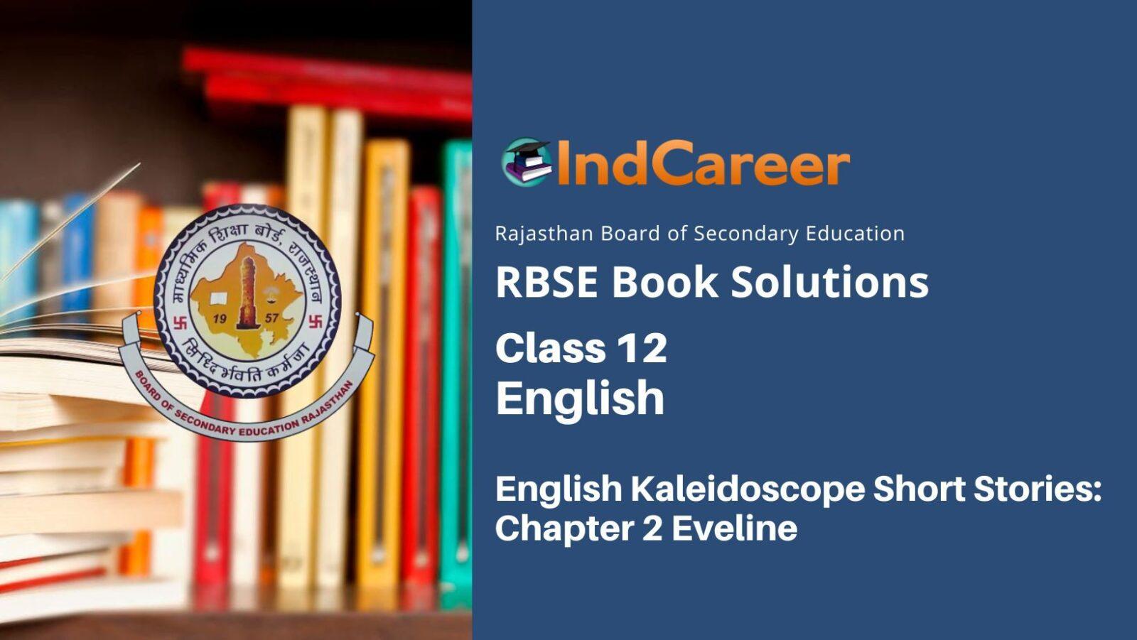 RBSE Solution for Class12 English Kaleidoscope Short Stories: Chapter 2 Eveline