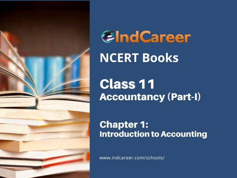NCERT Book for Class 11 Accountancy (Part-I) Chapter 1 Introduction to Accounting