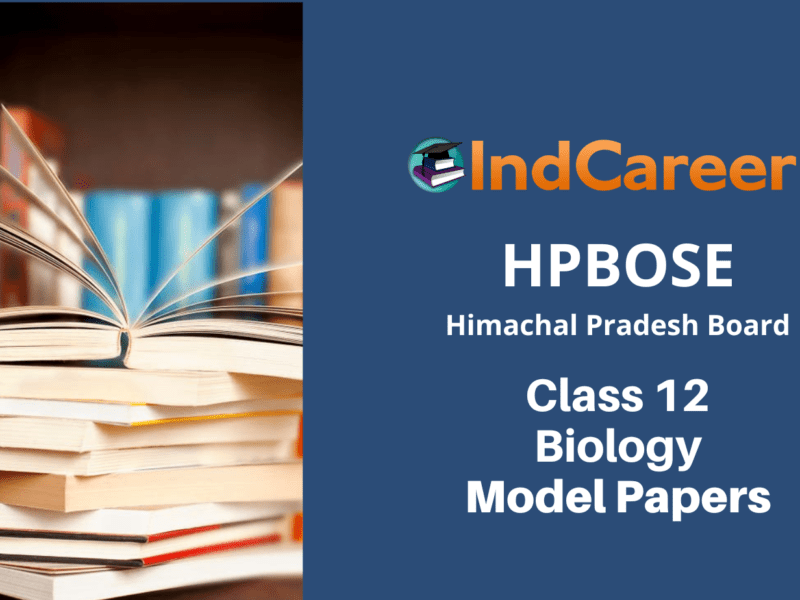 HP Board Class 12 Biology Model Paper