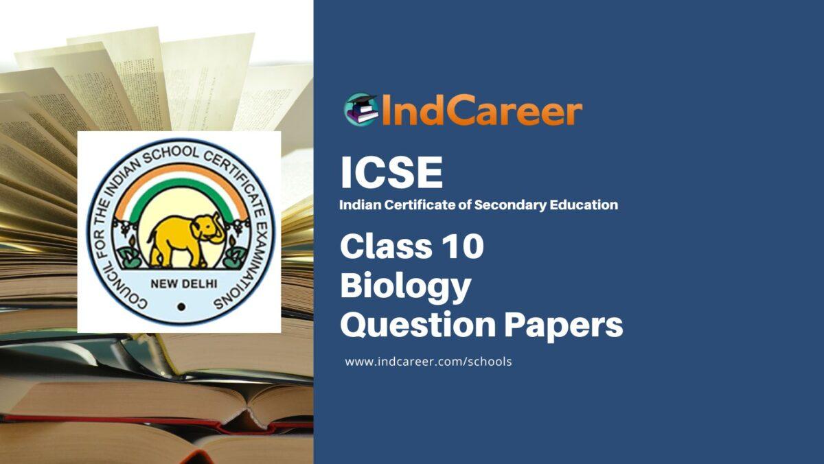 ICSE Class 10 Biology Question Papers