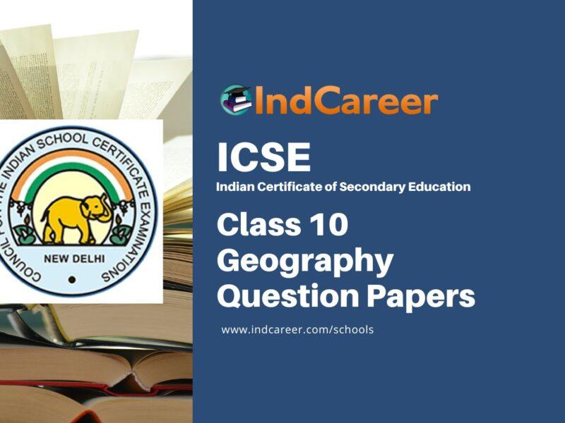 ICSE Class 10 Geography Question Papers